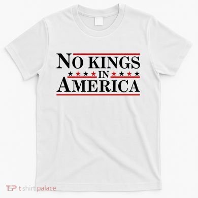 No Kings In America T-Shirt