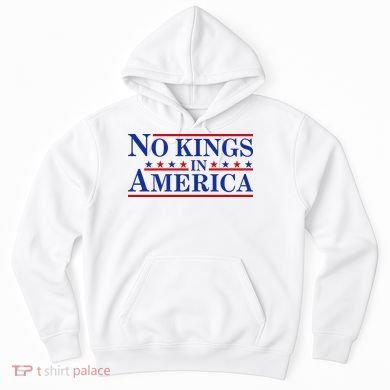 No Kings In America Hoodie