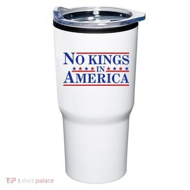 No Kings In America Tumbler
