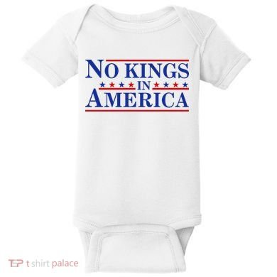 No Kings In America Baby Bodysuit