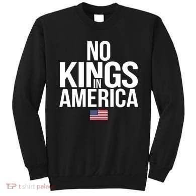 No Kings In America Sweatshirt