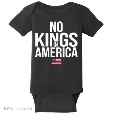 No Kings In America Baby Bodysuit
