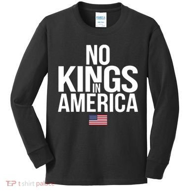 No Kings In America Kids Long Sleeve Shirt