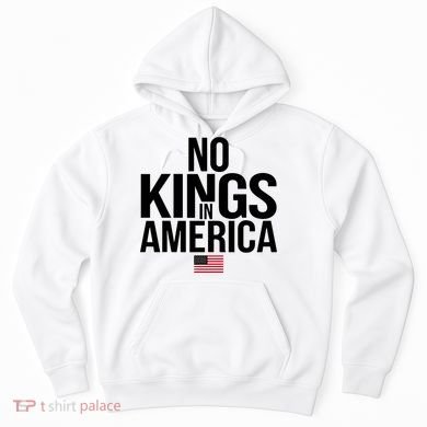 No Kings In America Hoodie