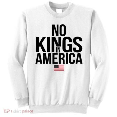 No Kings In America Sweatshirt