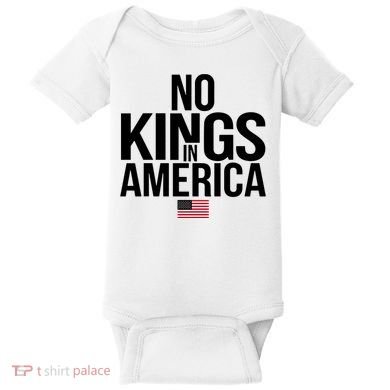No Kings In America Baby Bodysuit