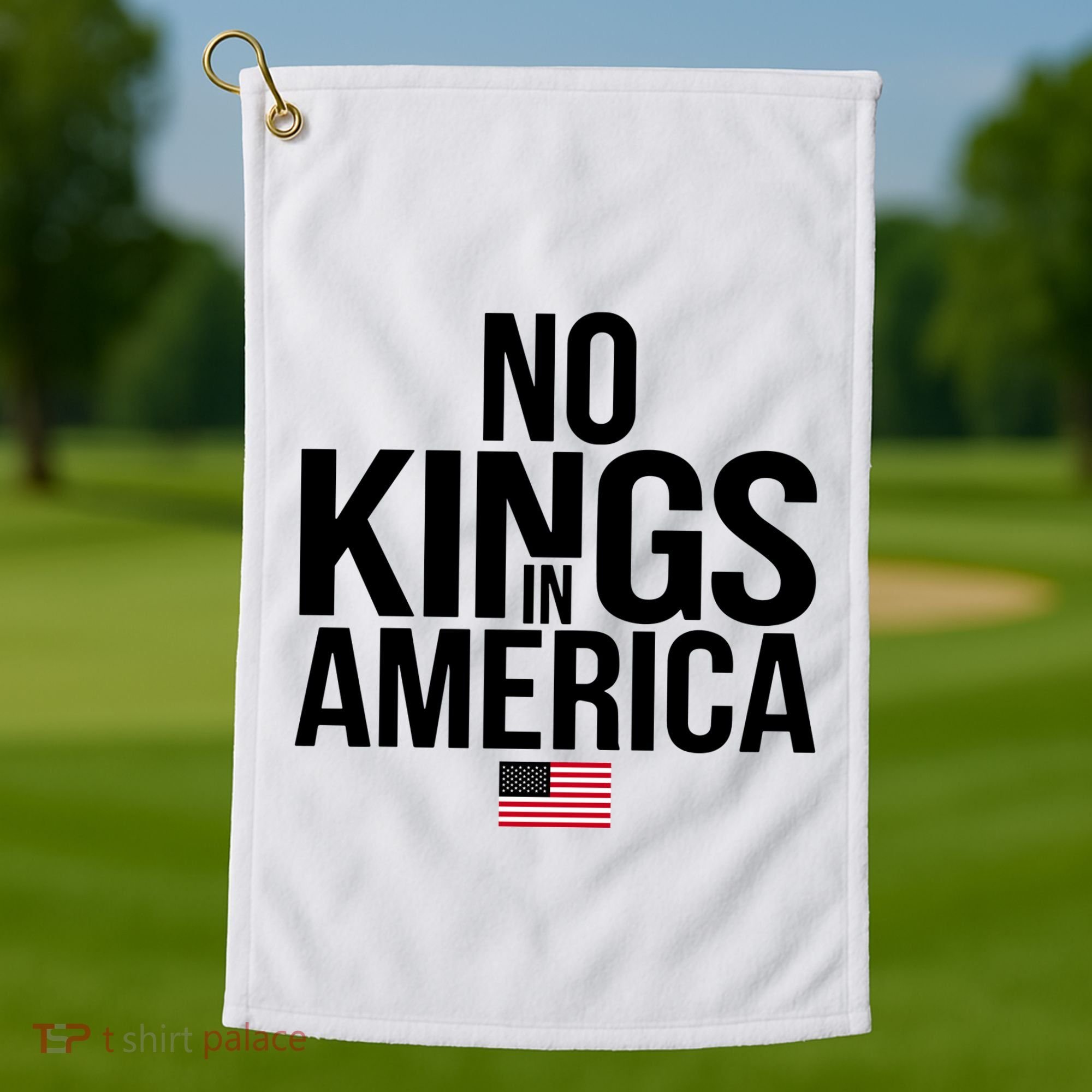 No Kings In America Golf Towel