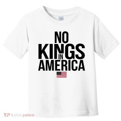 No Kings In America Toddler T-Shirt