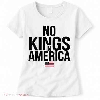 No Kings In America Women's T-Shirt