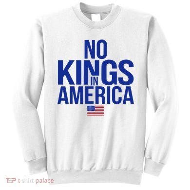 No Kings In America Sweatshirt