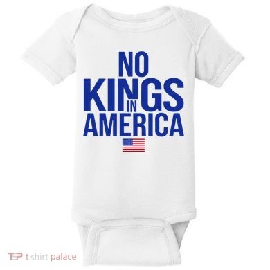 No Kings In America Baby Bodysuit