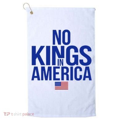 No Kings In America Golf Towel