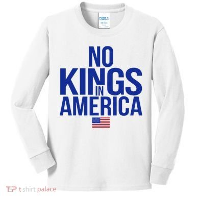 No Kings In America Kids Long Sleeve Shirt
