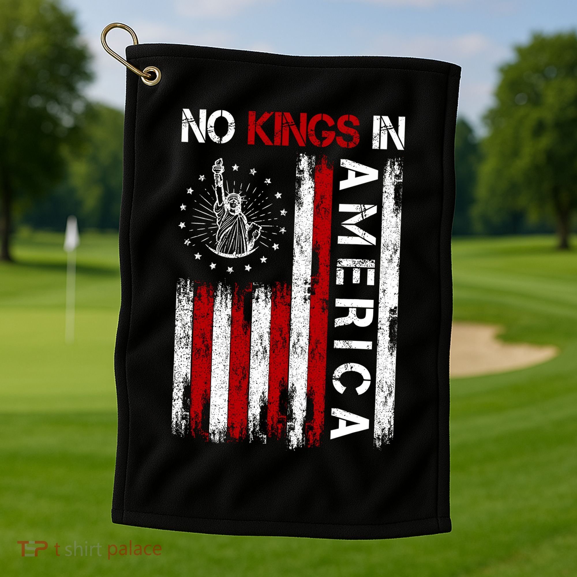 No Kings In America Golf Towel