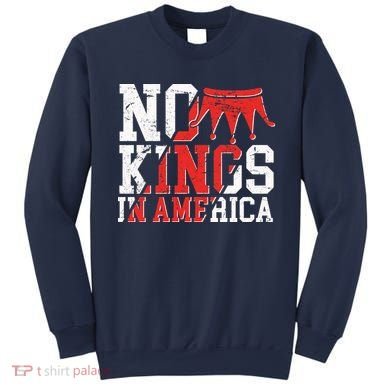 No Kings In America Sweatshirt