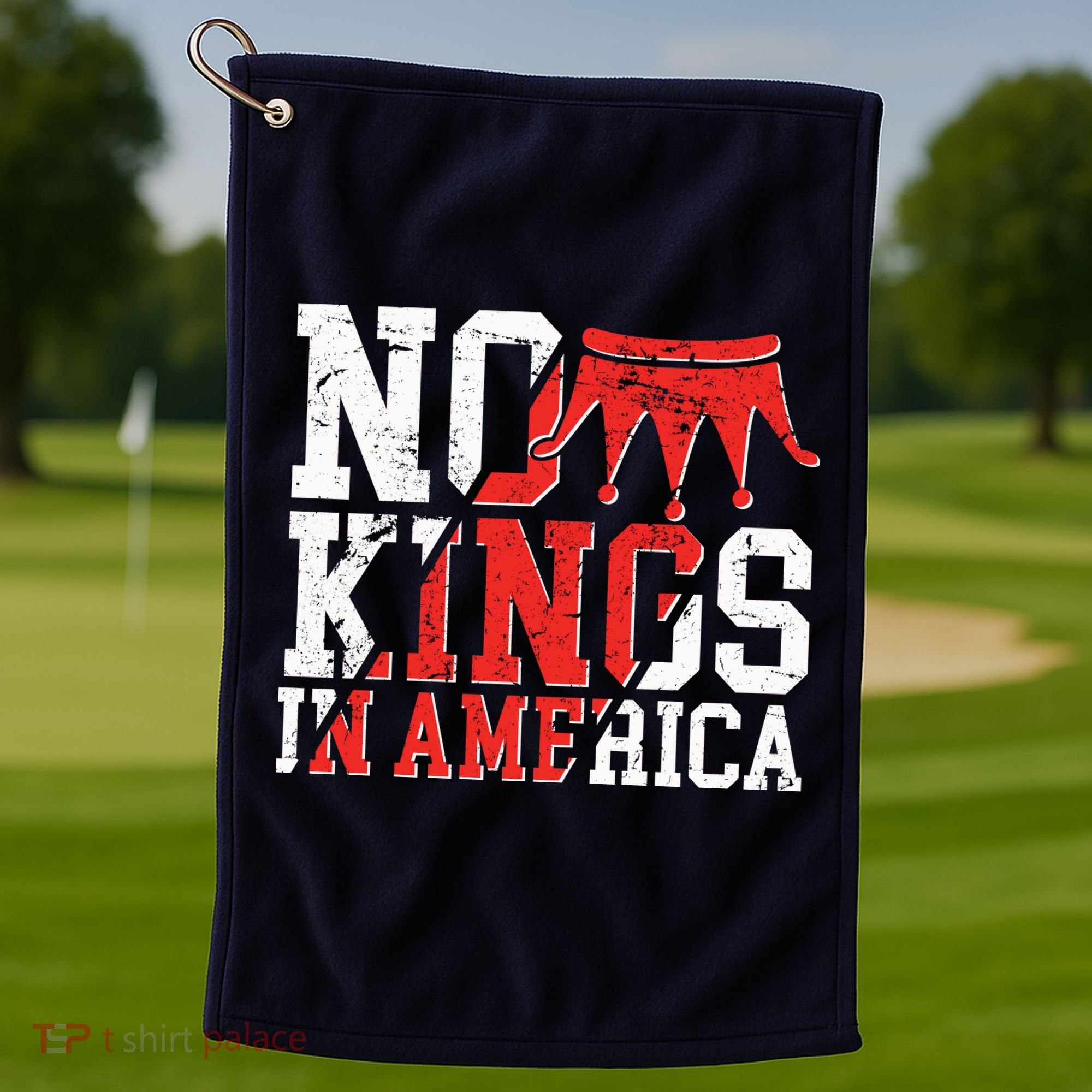 No Kings In America Golf Towel
