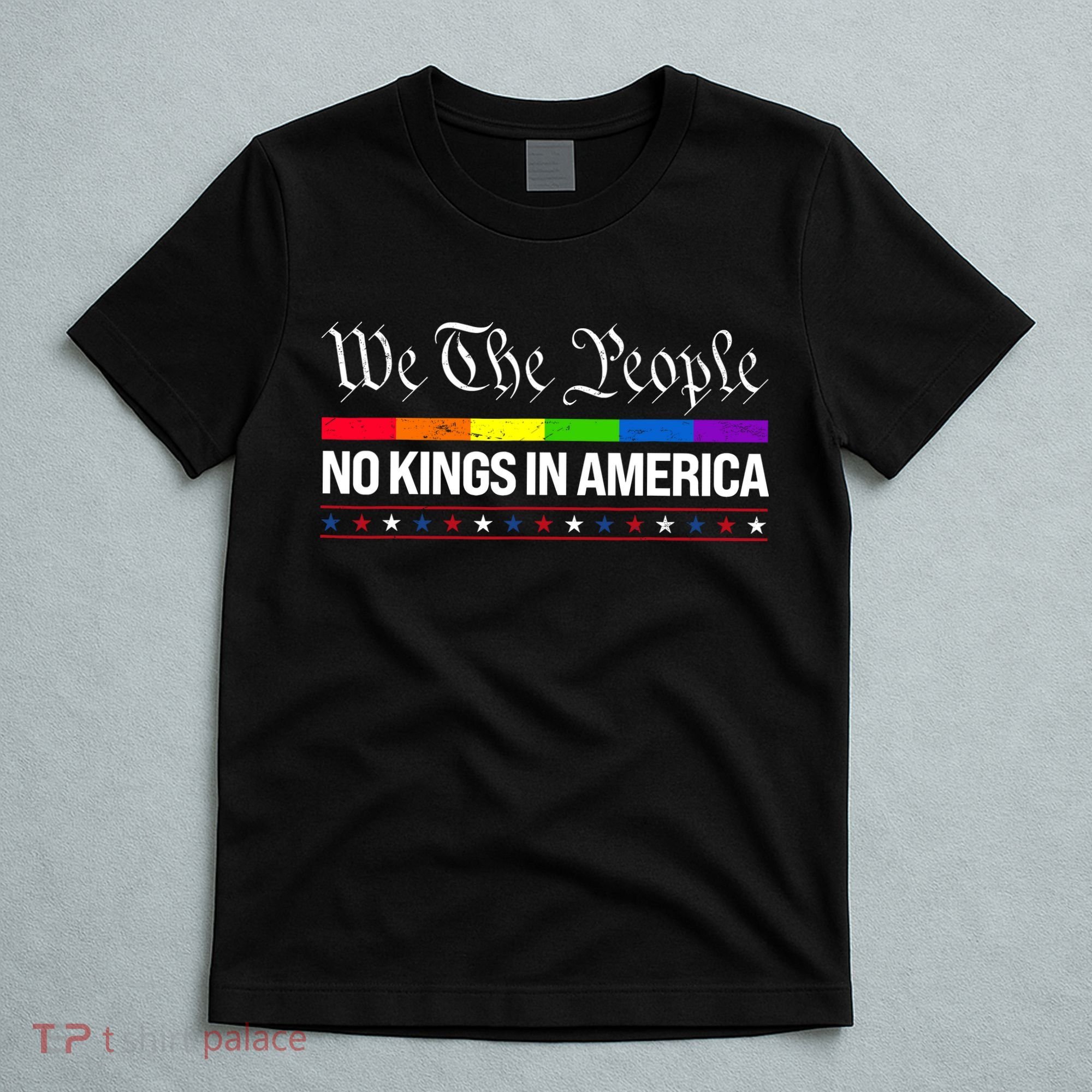 No Kings In America We The People Political T-Shirt