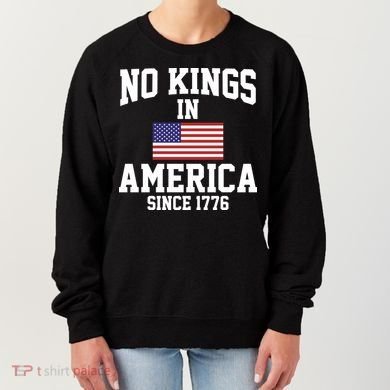 No Kings In America Since 1776 Women's Sweatshirt