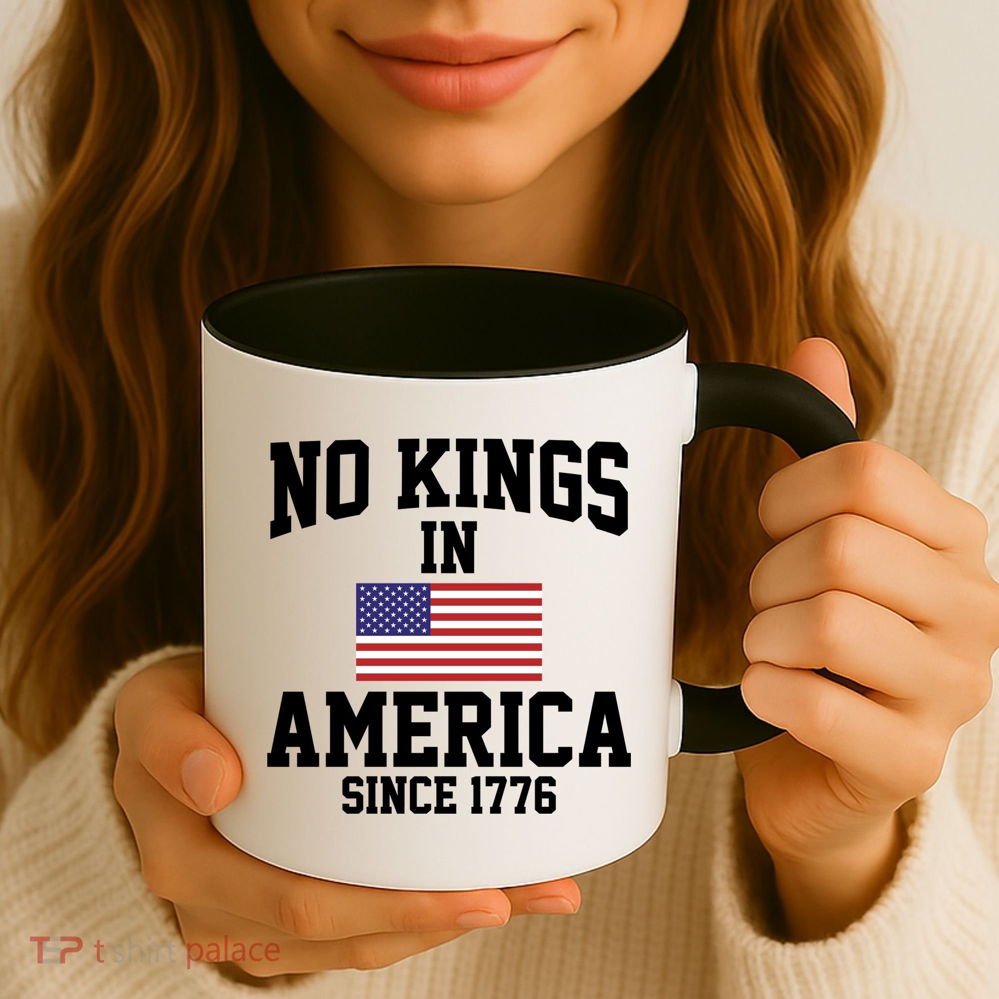 No Kings In America Since 1776 Coffee Mug