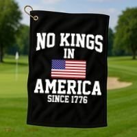 No Kings In America Since 1776 Golf Towel thumb 1