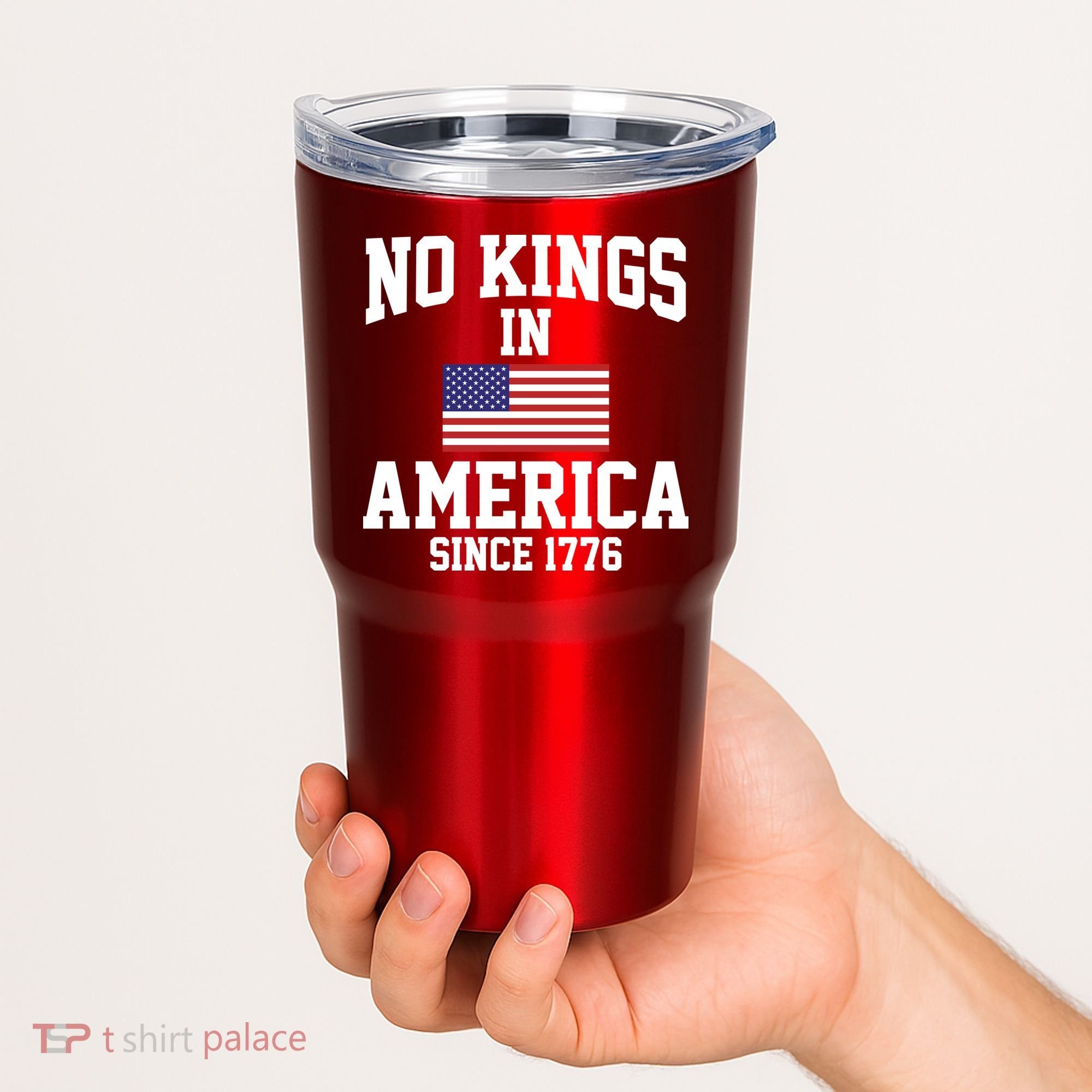 No Kings In America Since 1776 Tumbler