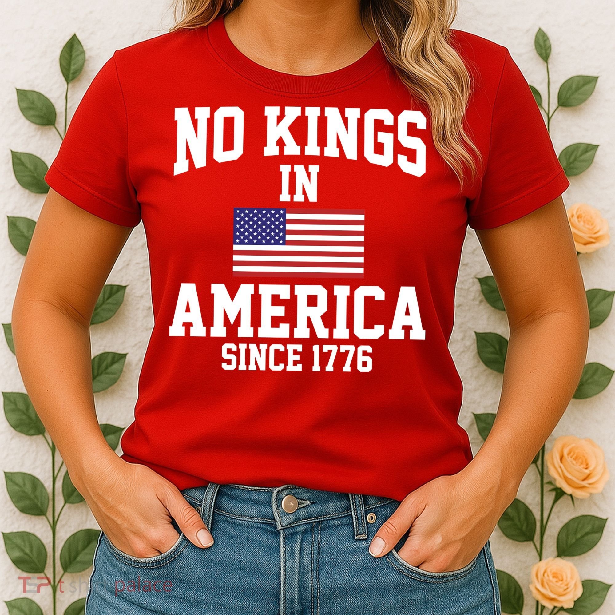 No Kings In America Since 1776 Women's T-Shirt