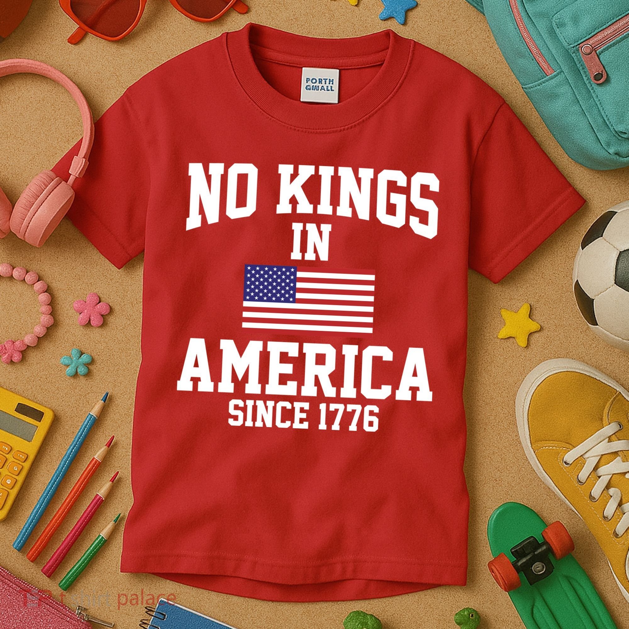 No Kings In America Since 1776 Kids T-Shirt