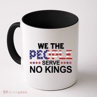 No Kings In America, Democracy, We The People Coffee Mug thumb 0