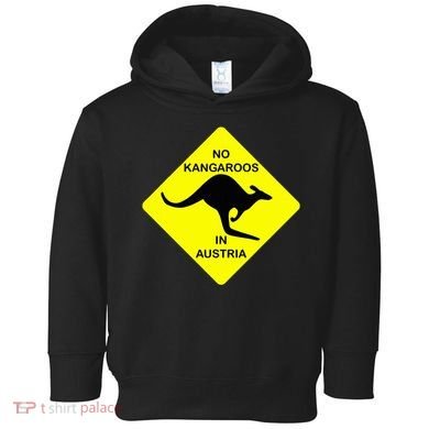 No Kangaroos In Austria Funny Yellow Sign Gift Toddler Hoodie
