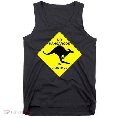 No Kangaroos In Austria Funny Yellow Sign Gift Tank Top