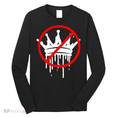 No Kings In America Pro Democracy Anti Monarchy Oligarchy Long Sleeve Shirt