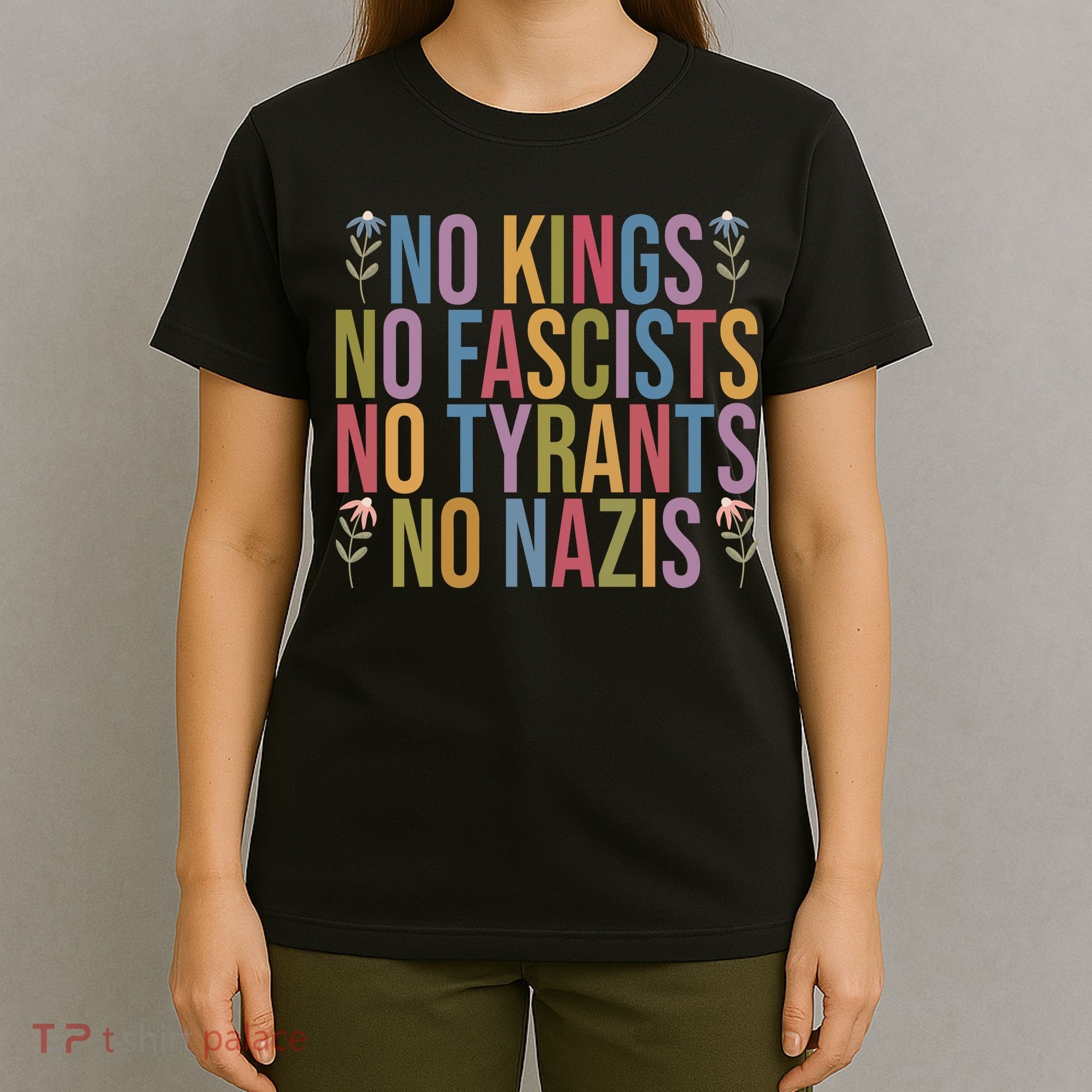 No Kings In America No Fascists We The People Political T-Shirt