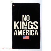 No Kings In America Democracy United States Independence Golf Towel thumb 0