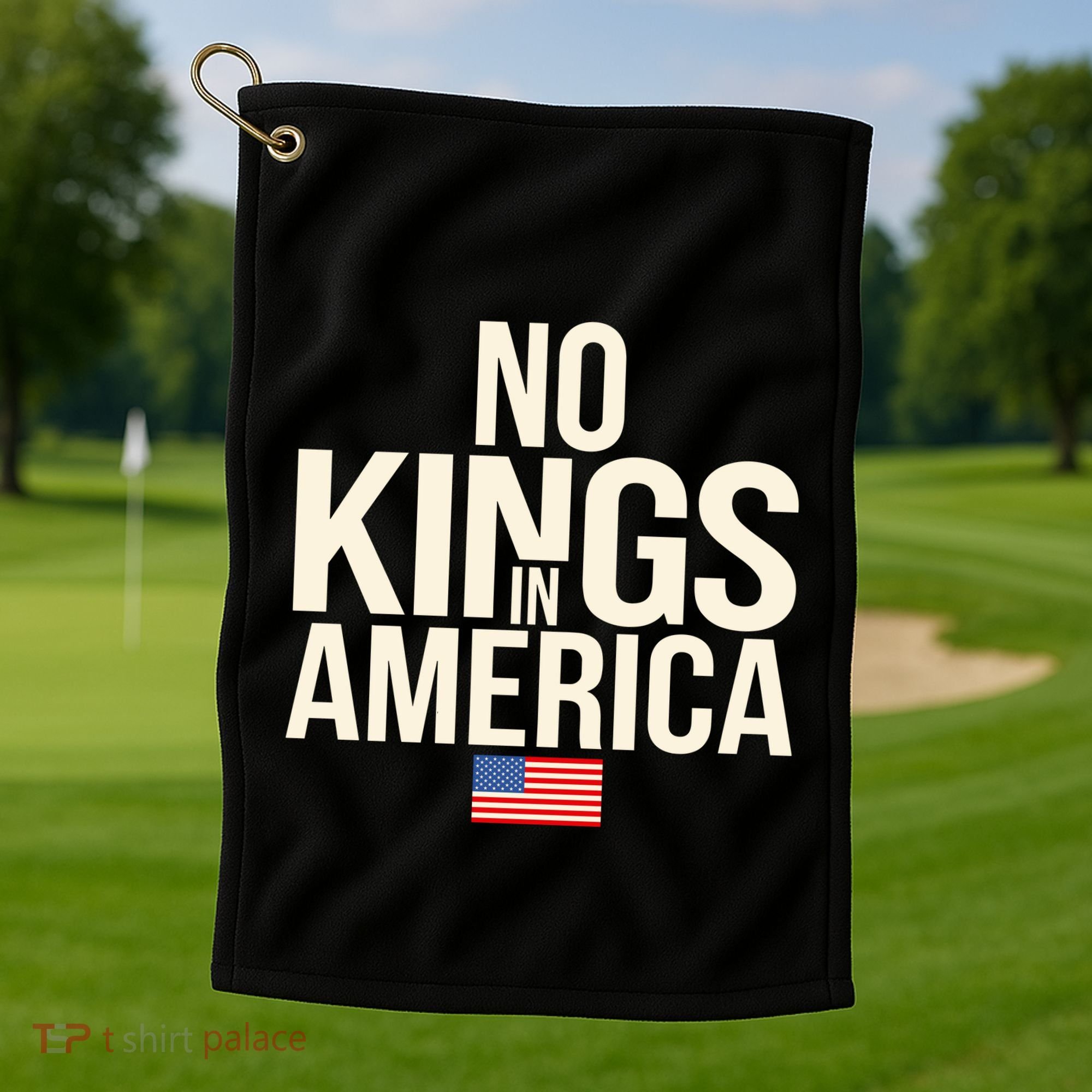 No Kings In America Democracy United States Independence Golf Towel