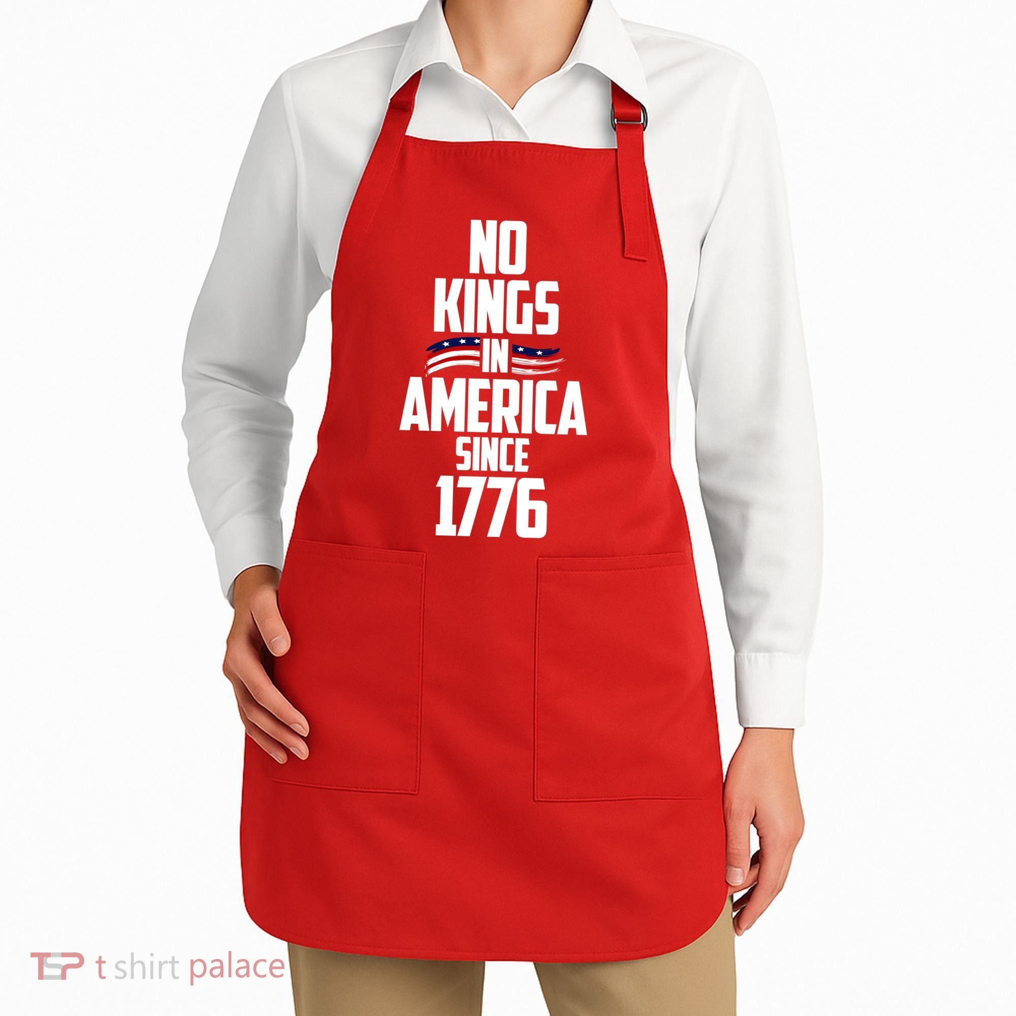 No Kings In America Since 1776 Apron