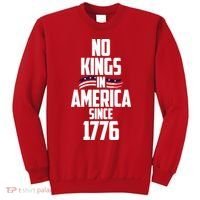 No Kings In America Since 1776 Sweatshirt thumb 0