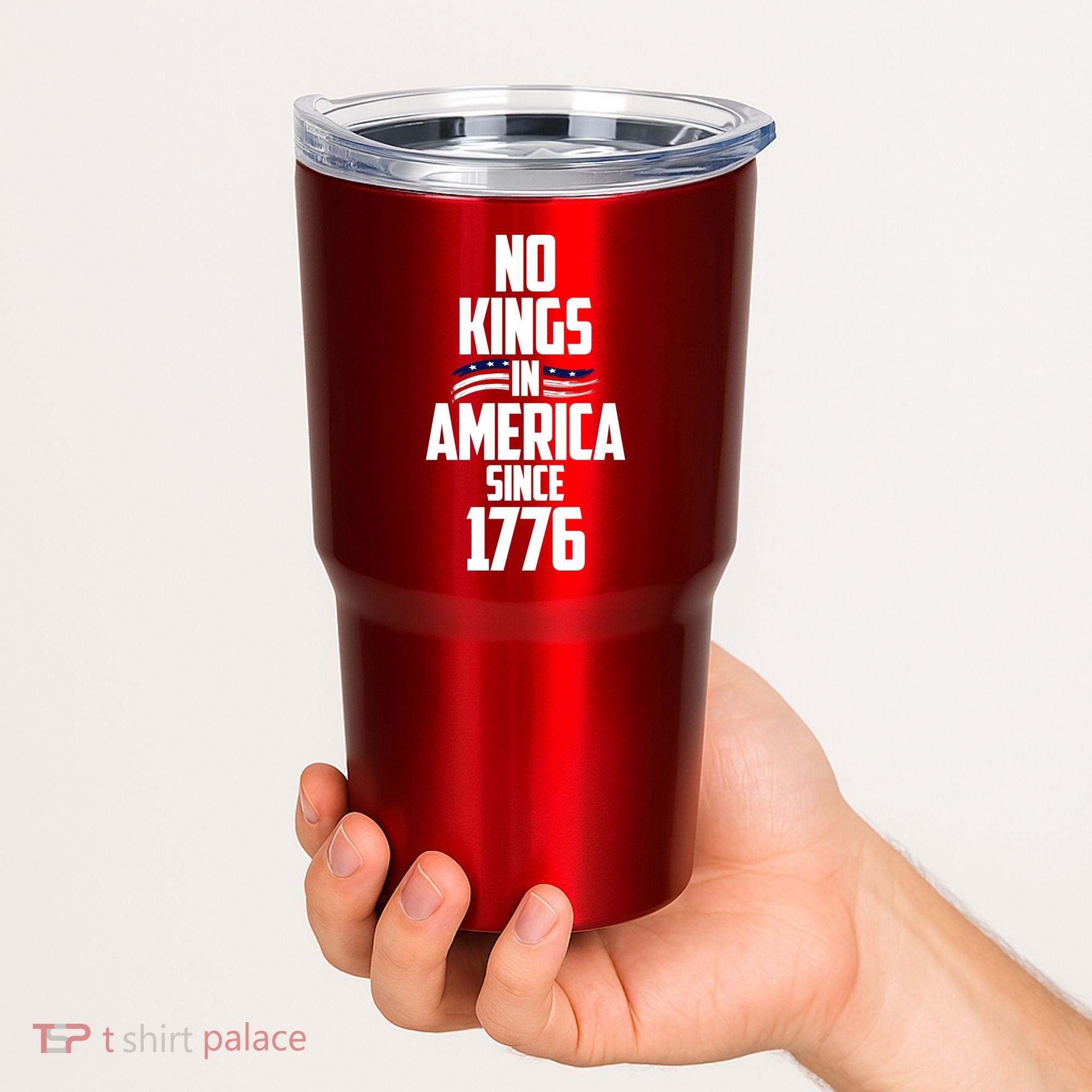 No Kings In America Since 1776 Tumbler
