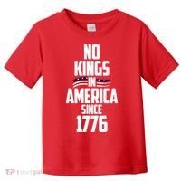 No Kings In America Since 1776 Toddler T-Shirt thumb 0