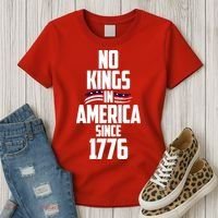 No Kings In America Since 1776 Women's T-Shirt thumb 3