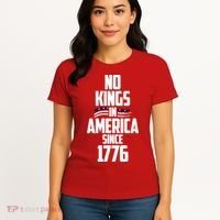No Kings In America Since 1776 Women's T-Shirt thumb 4