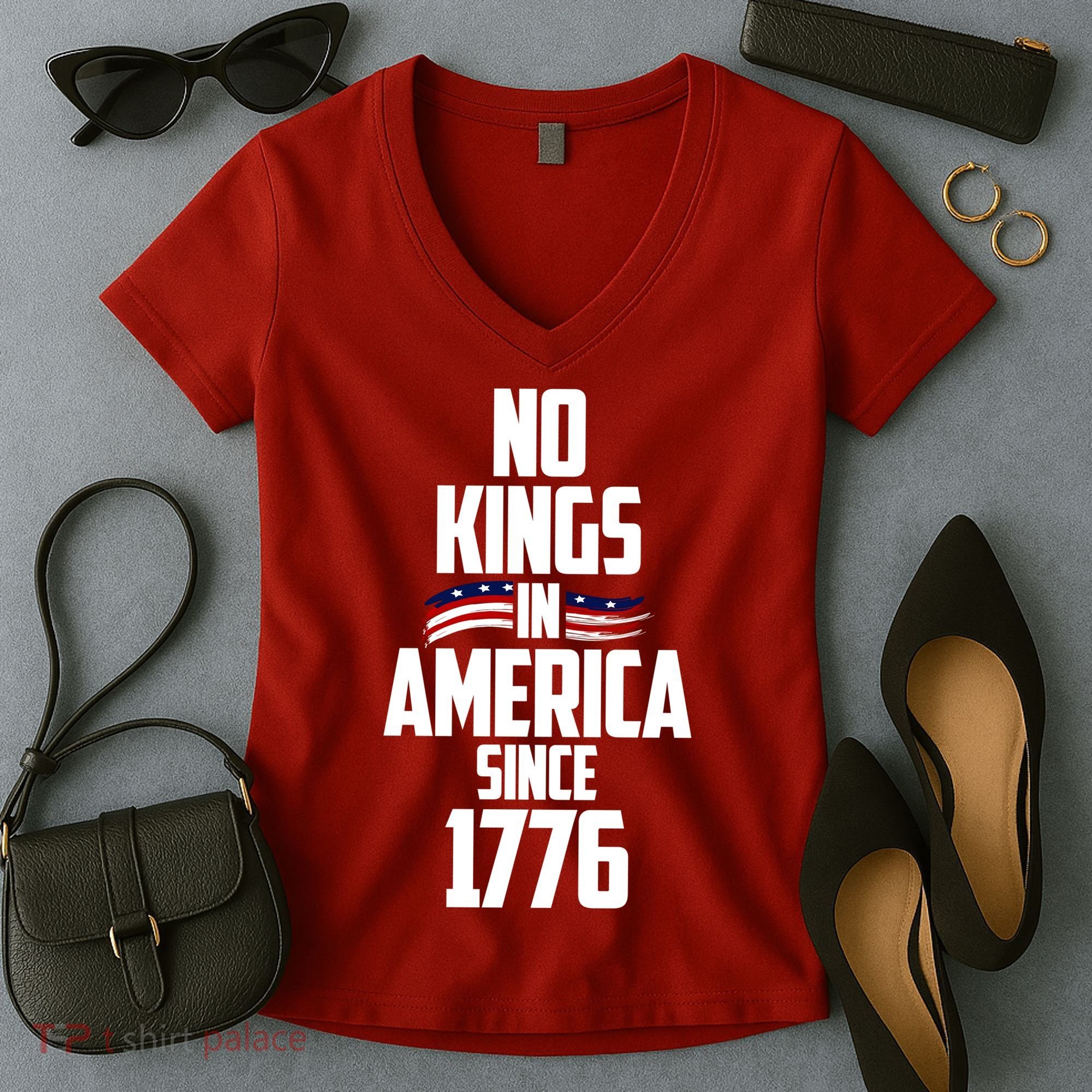 No Kings In America Since 1776 Women's V-Neck T-Shirt