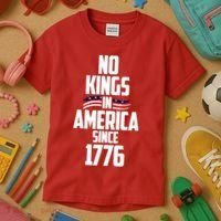 No Kings In America Since 1776 Kids T-Shirt thumb 3
