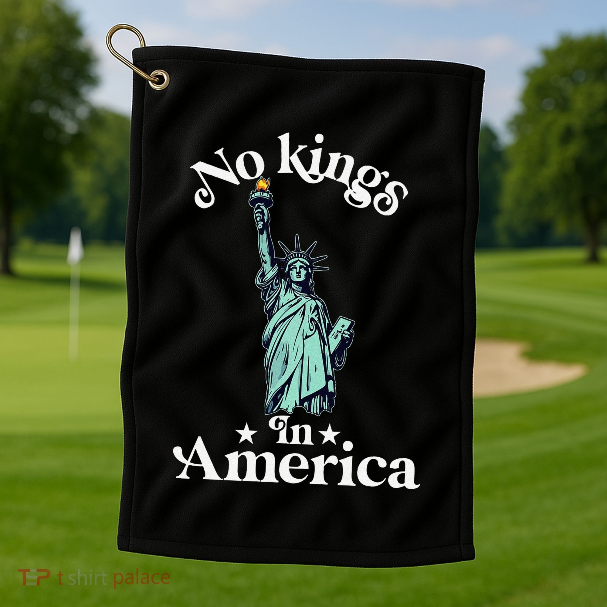 No Kings In America Flag Protest Save Democracy Golf Towel