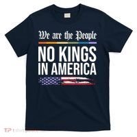 No Kings In America We The People Political Protest T-Shirt thumb 0