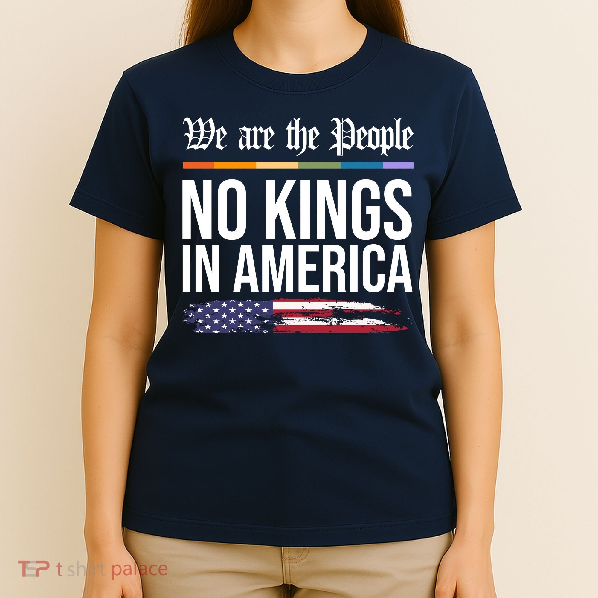 No Kings In America We The People Political Protest T-Shirt