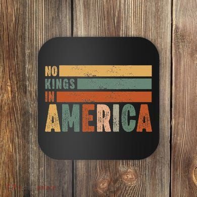 No Kings In America Flag Protest Save Democracy Coaster