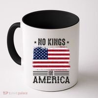 No Kings In America Flag Protest Save Democracy Coffee Mug thumb 0