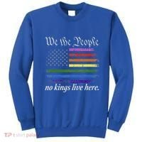 No Kings Live Here We The People Political Sweatshirt thumb 0