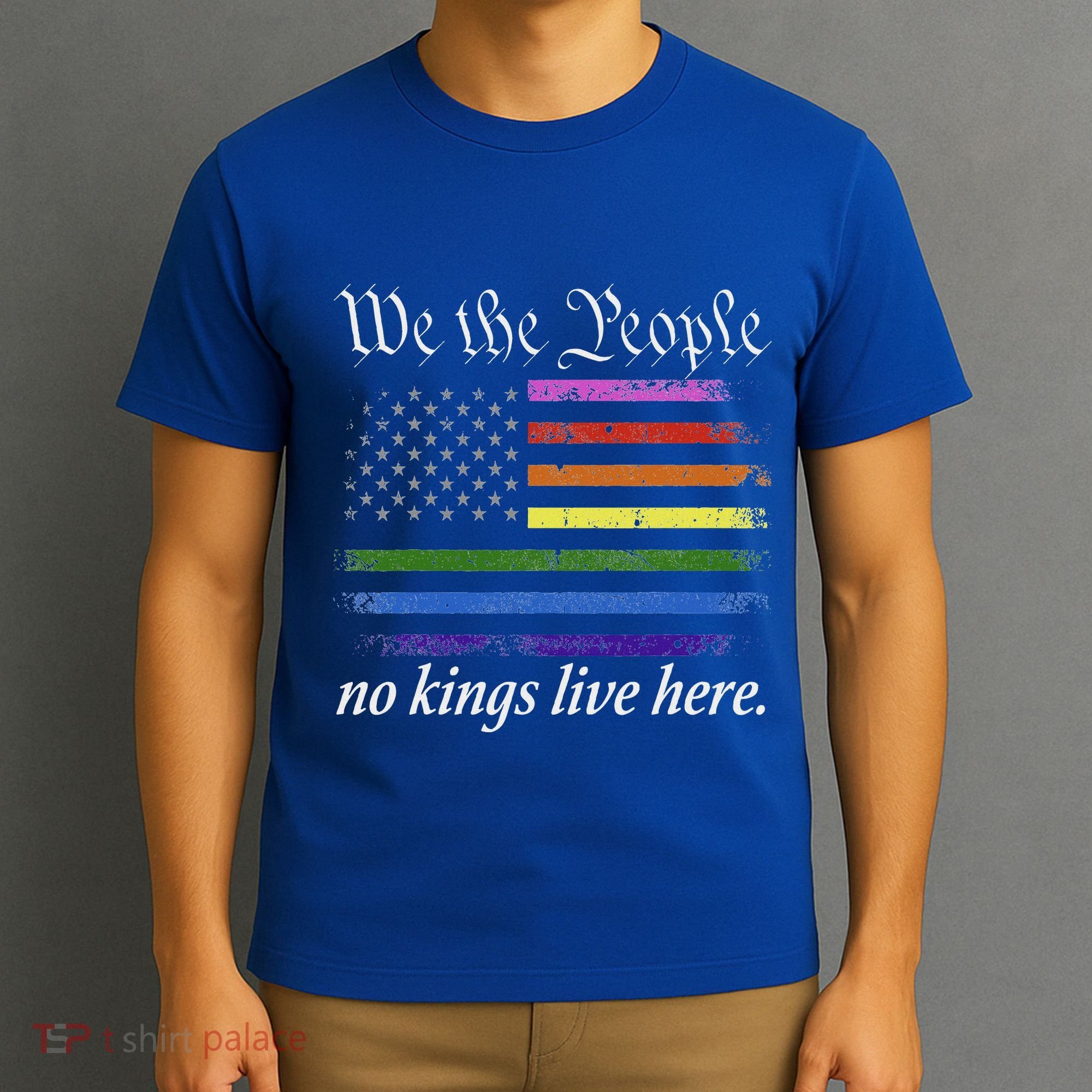 No Kings Live Here We The People Political T-Shirt