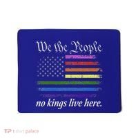No Kings Live Here We The People Political Mousepad thumb 0